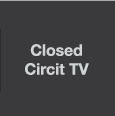 Closed Circuit TV